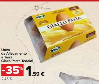 Carrefour Market Uova da allevamento a terra giallo pasta tedaldi offerta