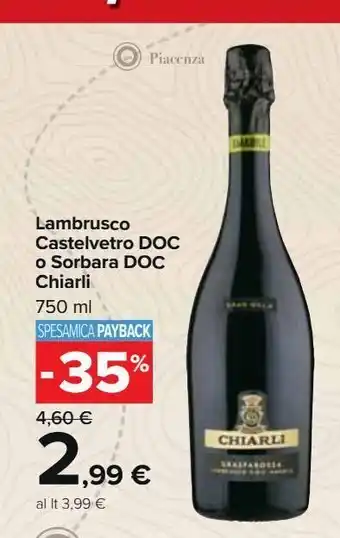 Carrefour Market Lambrusco castelvetro doc o sorbara doc chiarli 750ml offerta