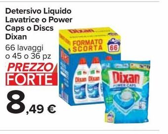 Carrefour Market Detersivo liquido lavatrice o power caps o discs dixan 66 lavaggi o 45/36 pz offerta