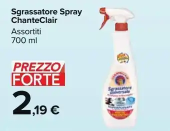 Carrefour Market Sgrassatore chanteclair spray assortiti 700ml offerta