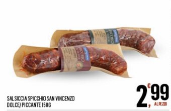 Despar Salsiccia Spicchio San Vincenzo Dolce/Piccante 150 g offerta