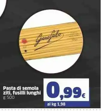 Sigma Garofalo Pasta Di Semola Ziti, Fusilli Lunghi 500 G offerta