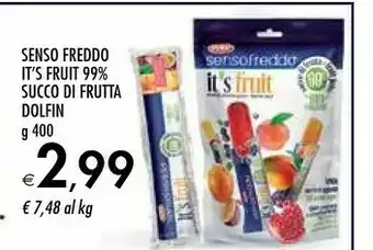 Bennet Dolfin Senso Freddo It's Fruit 99% Succo Di Frutta offerta