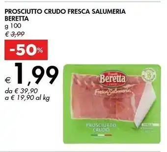 Bennet Beretta Prosciutto Crudo Fresca Salumeria offerta