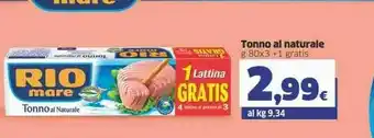 Sigma Rio Mare Tonno Al Naturale 320 G(ml) offerta