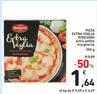 Conad Pizza roncadin Extra Voglia Pizza Extra Sottile Margherita 350 G(ml) offerta