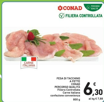 Conad Conad Fesa Di Tacchino A Fette Percorso Qualità offerta