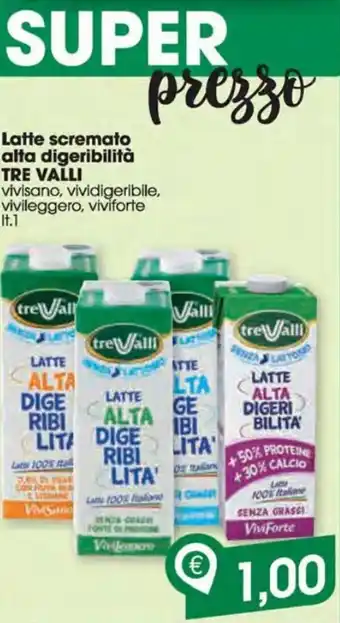 Despar Tre Valli Latte scremato alta digerbilità 1 lt offerta