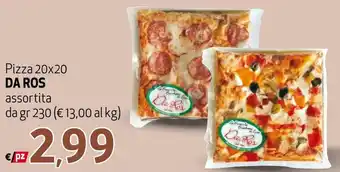 Maxi Supermercati Da Ros Pizza 20x20 230 gr offerta
