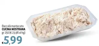 Maxi Supermercati Cucina Nostrana Baccalà mantecato 250 gr offerta