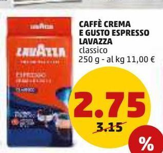 PENNY Caffè crema e gusto espresso lavazza classico 250g offerta
