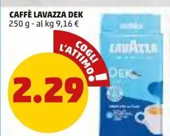 PENNY Caffè lavazza dek 250g offerta