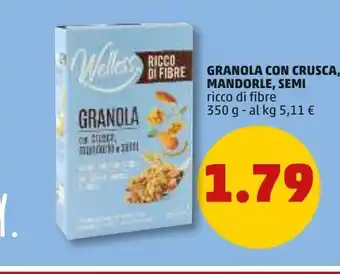 PENNY Granola con crusca, semi, mandorle ricco di fibre 300g offerta