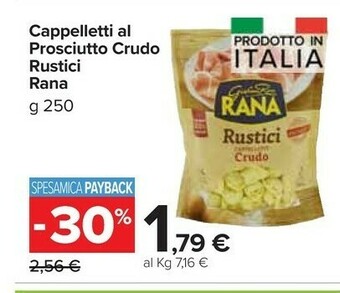 Carrefour Market Rana Rustici Cappelletti Crudo 250 G(ml) offerta
