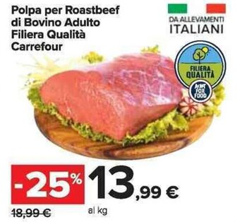 Carrefour Market Carrefour Polpa per Roastbeef di Bovino Adulto Filiera Qualità offerta
