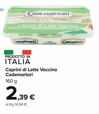 Carrefour Market Cademartori Caprini Di Latte Vaccino offerta