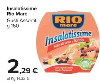 Carrefour Market Rio Mare Insalatissime Messicana E Tonno 160 G(ml) offerta