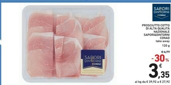 Conad Conad Prosciutto Cotto Di Alta Qualità Nazionale Sapori & Dintorni offerta