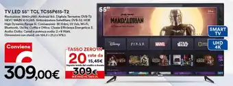 Ipercoop TCL TV LED 55" TC55P615-T2 offerta