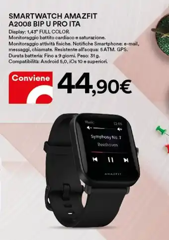 Ipercoop Amazfit Smartwatch A2008 BIP U Pro ITA offerta