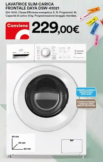 Ipercoop Daya Lavatrice Slim Carica Frontale DSW-61021 offerta