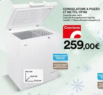 Ipercoop TCL Congelatore a Pozzo LT 142 CF142 offerta