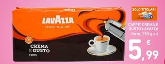 Spazio Conad Caffe crema e gusto lavazza offerta