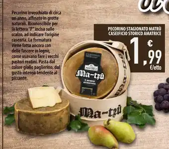 Spazio Conad Pecorino stagionato matru caseificio storico amatrice offerta