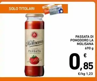 Spazio Conad Passata di pomodoro la molisana offerta