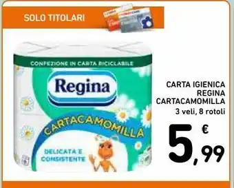 Spazio Conad Carta igienica regina cartacamomilla offerta