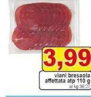 Gros viani bresaola affettata atp 110 g offerta