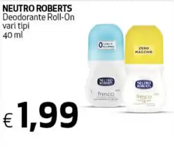 Ipercoop Neutro Roberts Deodorante Roll-On 40 ml offerta