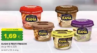 Oasi Rana Sughi e Pesti Freschi 140 gr a 225 gr offerta