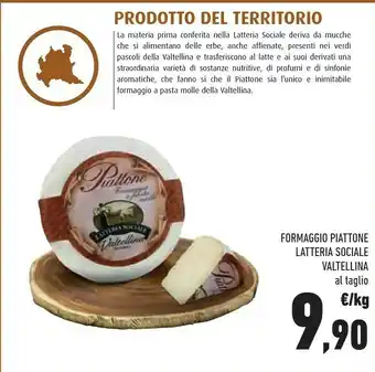 Conad Superstore Latteria Sociale Valtellina Formaggio Piattone offerta