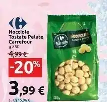 Carrefour Market Carrefour - Nocciole Tostate E Pelate 250 G(ml) offerta