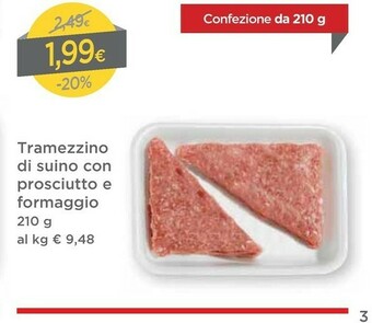DPiù Dpiu Tramezzino Di Suino Con Prosciutto E Formaggio offerta