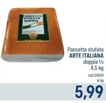 Pancetta stufata Arte Italiana doppia 1/2 4,5 kg