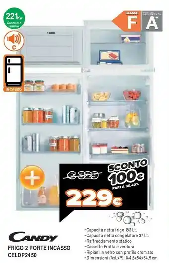 Expert Candy CELDP2450 Frigorifero Con Congelatore Da Incasso 220 L F Bianco offerta