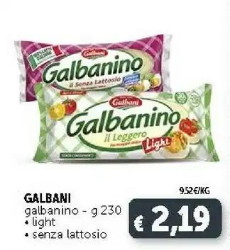 Deco Supermercati Galbani Galbanino Il Senza Lattosio 230 G(ml) offerta