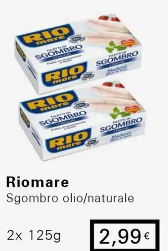 Iper Tosano Riomare Sgombro olio/naturale 2x 125g offerta