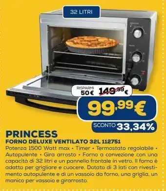 Euronics Princess forno deluxe ventilato 32l 112751 offerta