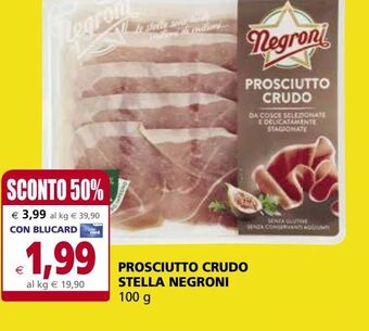 Il Gigante Prosciutto crudo stella negroni offerta