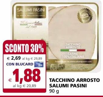Il Gigante Tacchino arrosto salumi pasini offerta