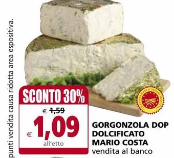 Il Gigante Gorgonzola dop dolcificato mario costa offerta