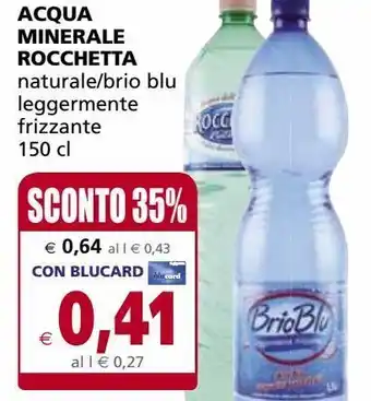 Il Gigante Acqua minerale rocchetta offerta