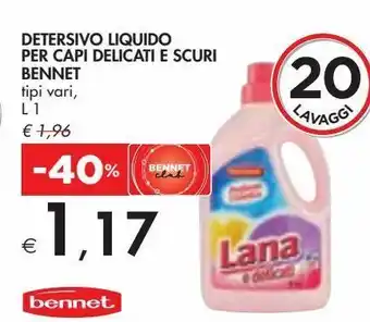 Bennet Detersivo liquido per capi delicati e scuri bennet offerta