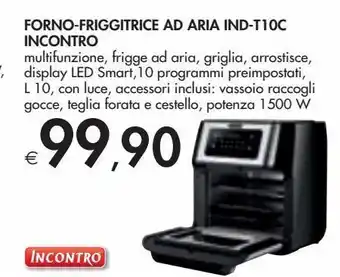 Forno-friggitrice ad aria ind-t10c incontro