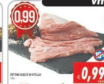 Gros Fettine Scelte Di Vitello offerta