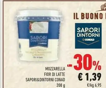 Conad Sapori & Dinatorni Conad Mozzarella Fior Di Latte 200 G offerta