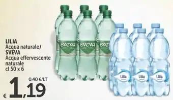 Carrefour Express Lilia Acqua naturale/Sveva Acqua effervescente naturale 50 cl x 6 offerta